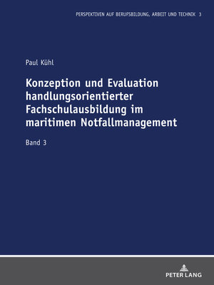 cover image of Konzeption und Evaluation handlungsorientierter Fachschulausbildung im maritimen Notfallmanagement